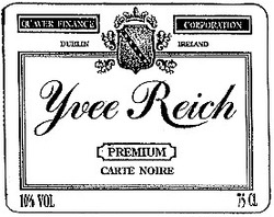 Заявка на торговельну марку № 97113740: yvee reich premium carte noire
