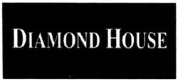 Свідоцтво торговельну марку № 321770 (заявка m202023317): diamond house