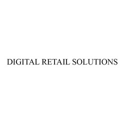 Заявка на торговельну марку № m202417320: digital retail solutions