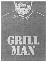 Свідоцтво торговельну марку № 304893 (заявка m201924451): grill man