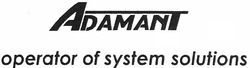 Свідоцтво торговельну марку № 173427 (заявка m201210750): adamant; operator of system solutions
