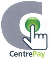Заявка на торговельну марку № m200708168: centrepay; centre pay; с