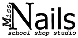 Свідоцтво торговельну марку № 283914 (заявка m201821332): miss nails; school shop studio
