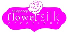 Свідоцтво торговельну марку № 312434 (заявка m202007816): flower silk creations; study-shop; study shop
