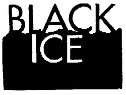 Заявка на торговельну марку № 98072564: black ice