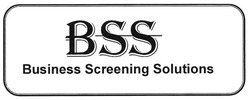 Свідоцтво торговельну марку № 276839 (заявка m201814681): bss; business screening solutions