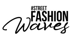 Свідоцтво торговельну марку № 291794 (заявка m201907007): #street fashion waves