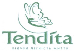 Свідоцтво торговельну марку № 103854 (заявка m200700476): tendita; відчуй легкість життя