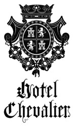 Свідоцтво торговельну марку № 238219 (заявка m201611090): hotel chevalier