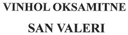 Свідоцтво торговельну марку № 255236 (заявка m201710250): vinhol oksamitne; san valeri
