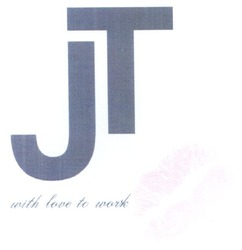 Свідоцтво торговельну марку № 195255 (заявка m201319116): jt; with love to work