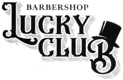 Свідоцтво торговельну марку № 324908 (заявка m202025160): barbershop lucky club