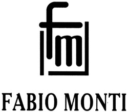Заявка на торговельну марку № m201408191: fm; fabio monti