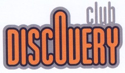 Свідоцтво торговельну марку № 84715 (заявка m200604992): club discovery; discouery