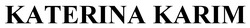 Заявка на торговельну марку № m202522023: katerina karim