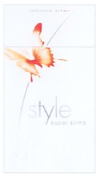 Заявка на торговельну марку № m200815483: selection arome; style; super slims