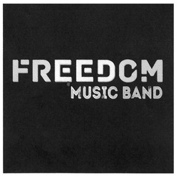 Заявка на торговельну марку № m201813837: freedom music band