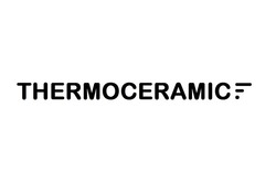 Заявка на торговельну марку № m201623827: thermoceramice
