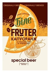 Заявка на торговельну марку № m202603782: special beer; flavored; artfully crafted; зі смаком кави та апельсину; зі смаком кави та апельсину; капуоранж; fruter; біле; beer cocktail; originally brewed