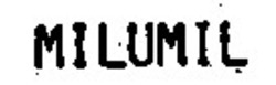 Свідоцтво торговельну марку № 519 (заявка 102819/SU): milumil
