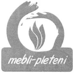 Заявка на торговельну марку № m201304432: mebli-pleteni