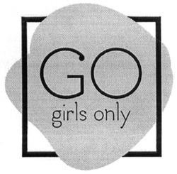 Свідоцтво торговельну марку № 274864 (заявка m201811381): go girls only