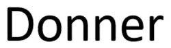 Заявка на торговельну марку № m202512379: donner