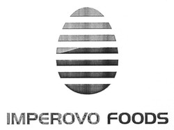 Свідоцтво торговельну марку № 162365 (заявка m201118743): imperovo foods