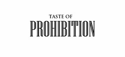 Заявка на торговельну марку № m201805694: taste of prohibition