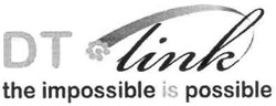 Свідоцтво торговельну марку № 149501 (заявка m201018679): дт; dt link the impossible is possible