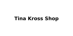 Заявка на торговельну марку № m202516026: tina kross shop