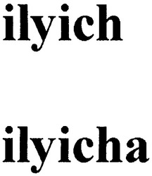 Свідоцтво торговельну марку № 39952 (заявка 2002043102): ilyicha