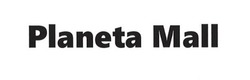 Заявка на торговельну марку № m202602084: planeta mall