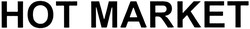 Заявка на торговельну марку № m201407155: hot market