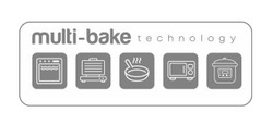 Заявка на торговельну марку № m202420437: multi-bake technology