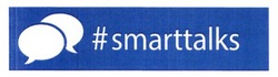 Свідоцтво торговельну марку № 269595 (заявка m201729377): #smarttalks