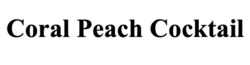 Заявка на торговельну марку № m202517343: coral peach cocktail