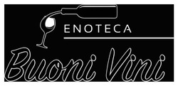 Заявка на торговельну марку № m202302001: buoni vini; enoteca