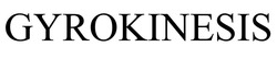 Свідоцтво торговельну марку № 317751 (заявка m202001245): gyrokinesis