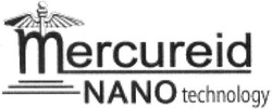 Свідоцтво торговельну марку № 218069 (заявка m201507375): mercureid nano technology
