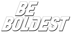 Заявка на торговельну марку № m202522706: be boldest