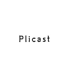 Свідоцтво торговельну марку № 3127 (заявка 107733/SU): plicast