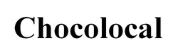 Заявка на торговельну марку № m202517425: chocolocal