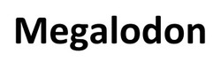Заявка на торговельну марку № m202510603: megalodon