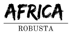 Заявка на торговельну марку № m202518711: africa robusta