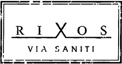 Свідоцтво торговельну марку № 111012 (заявка m200613399): rixos; via saniti