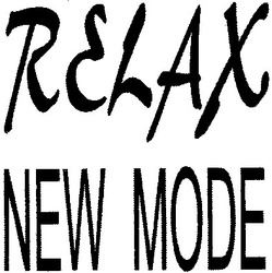 Заявка на торговельну марку № m201300402: relax; new mode