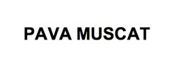 Свідоцтво торговельну марку № 268234 (заявка m201722258): pava muscat