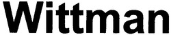 Свідоцтво торговельну марку № 117231 (заявка m200609237): wittman