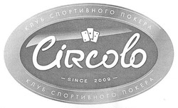 Свідоцтво торговельну марку № 130536 (заявка m200911411): клуб спортивного покера; circolo; since 2009